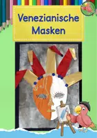 Vorschau - Mal- und Bastelvorlagen - Kunst Fasching, Venezianische Masken für den Karneval - Deckblatt