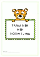 förhandsvisning - Tigern - Tomas åk 3 - sida 1