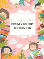 Aperçu - Feuilles d'exercices - Trouver un titre accrocheur - Page 1