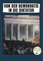 Vorschau - Arbeitsblätter - Von der Demokratie in die Diktatur (Die „Machtergreifung“ Hitlers) - Deckblatt