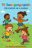 Vorschau - Spiele - 15 Bewegungsspiele für Kinder ab 4 Jahren - Deckblatt