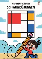 Vorschau - Arbeitsblätter - Piet Mondrian und Schwungübungen, Motorikübungen - Deckblatt