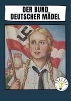 Vorschau - Arbeitsblätter - Der Bund Deutscher Mädel - Deckblatt