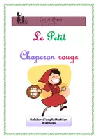Aperçu - Jeux - Le petit chaperon rouge - Exploitation d'album - Page 1