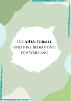 Vorschau - Arbeitsblätter - Die AIDA-Formel und ihre Bedeutung für Werbung - Deckblatt