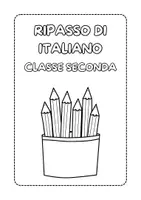 Vorschau - Arbeitsblätter - Ripasso di italiano classe seconda – Compiti delle vacanze italiano classe seconda - Seite 1