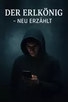 Vorschau - Text - Der Erlkönig – Neu erzählt: Moderne Ballade im Jugendsprech - Deckblatt