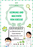 Vorschau - Arbeitsblätter - Unterrichtsmaterial Biologie: Keimung & Wachstum von Kresse | Wir lassen Kresse wachsen! (SEK I) - Deckblatt