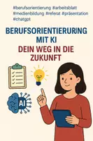 Vorschau - Arbeitsblätter - Arbeitsblatt mit KI: Berufsorientierung mit KI (ab Klasse 7) - Deckblatt