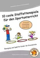 Vorschau - Stundenentwürfe - 10 coole Staffettenspiele für den Sportunterricht - Deckblatt