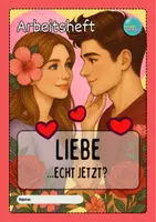 Vorschau - Stundenentwürfe - Liebe ...echt jetzt? - Arbeitsheft - Seite 2