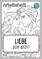 Vorschau - Stundenentwürfe - Liebe ...echt jetzt? - Arbeitsheft - Seite 3