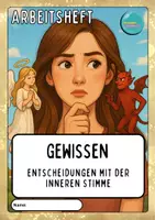 Vorschau - Stundenentwürfe - Gewissen - Entscheidungen mit der inneren Stimme - Arbeitsheft - Seite 3