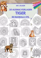 Vorschau - Mal- und Bastelvorlagen - Tiger Mandalas – 20 Ausmalvorlagen 🐯 ab 1.Klasse - Deckblatt