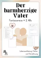 Vorschau - Arbeitsblätter - Barmherziger Vater / Verlorener Sohn: Fantasiereise und ABs - Deckblatt