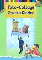 Vorschau - Mal- und Bastelvorlagen - Kunst Grundschule, Visuelle Medien, Foto-Collage starke Kinder - Deckblatt
