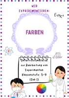 Vorschau - Arbeitsblätter - Farben erforschen – Experimente & Arbeitsblätter für die SEK I (NaWi) - Deckblatt