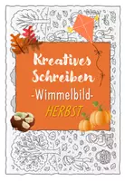 Vorschau - Arbeitsblätter - Kreatives Schreiben - herbstliches Wimmelbild - Deckblatt