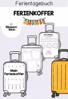 Vorschau - Arbeitsblätter - FERIENTAGEBUCH: Ferienkoffer für Ferienerlebnisse - Deckblatt