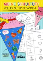 Vorschau - Mal- und Bastelvorlagen - Schultüte voller guter Gedanken 🎒🌱 Kreatives Bastelmaterial für einen positiven Schulstart - Deckblatt