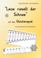 Vorschau - Arbeitsblätter - Leise rieselt der Schnee Glockenspiel Musik - Deckblatt