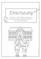 Vorschau - Stundenentwürfe - 1. Schultag Erste Schulwoche - Einschulung Stundenplanung inkl. Arbeitsblätter - Seite 1