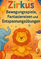 Vorschau - Spiele - Im Zirkus: Bewegung und Entspannung für Kinder - Deckblatt