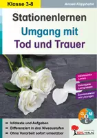 Vorschau - Arbeitsblätter - Stationenlernen Umgang mit Tod und Trauer | Abschied, Verlust, Trost, Trauer, Bibel, Auferstehung, Symbole, Gefühle | Religion Ethik Grundschule Sekundarstufe Klasse 3-8 Lösungen - Deckblatt