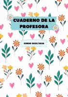 Vista previa - Para docentes: organización, planificación y formación - Cuaderno del profesor flores y corazones - página 3