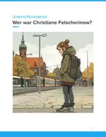 Vorschau - Unterrichtsreihen - Unterrichtsmaterial: Wer war Christiane Felscherinow? – Biografie, Drogenabhängigkeit & Gesellschaft (SEK I, Klasse 8–10) - Deckblatt