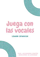 Vista previa - Hojas de trabajo - Juega con las vocales / Material para reforzar las vocales - Portada
