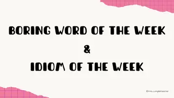 Aperçu - Apprentissages en autonomie - Rituel 2nde - Boring word and idiom of the week - Page 1
