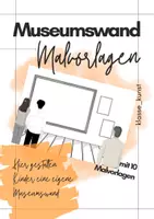 Vorschau - Mal- und Bastelvorlagen - Museumswand gestalten 10 Malvorlagen - Deckblatt