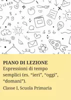 anteprima - Piani di lezione - Espressioni di tempo semplici (“ieri”, “oggi”, “domani”) - Pagina di copertina