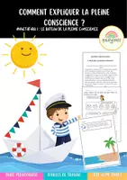 Aperçu - Fiches - LA PRÈSENCE MENTALE DANS LA SALLE DE CLASSE | Comment expliquer la pleine conscience ? métaphore 1. le bateau de la pleine conscience - Page de couverture