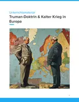 Vorschau - Unterrichtsreihen - Truman-Doktrin & Kalter Krieg in Europa – Geografie, Geschichte & Politik | Klassen 8–12 - Deckblatt