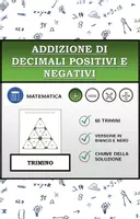 anteprima - Esercizi - Trimino | Addizioni di decimali positivi e negativi | Attività Matematica - Pagina di copertina