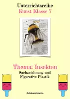 Vorschau - Unterrichtsreihen - Insekten - Sachzeichnung und Figurative Plastik - Deckblatt