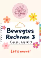 Vorschau - Spiele - Bewegtes Rechnen 3 - Geteilt bis 100 - Deckblatt
