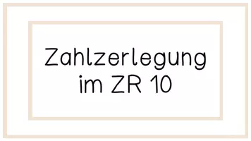 Vorschau - Präsentationen/Tafelbilder - Digitales Tafelbild zur Zahlzerlegung im ZR 10 - Seite 1
