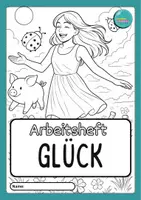 Vorschau - Stundenentwürfe - Glück - Mehr als nur ein gutes Gefühl? - Arbeitsheft - Seite 3