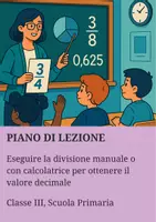 anteprima - Piani di lezione - Eseguire la divisione manuale o con calcolatrice per ottenere il valore decimale - Pagina di copertina