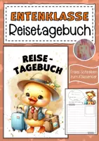 Vorschau - Arbeitsblätter - Entenklasse Reisetagebuch zum freien Schreiben - Deckblatt