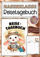 Vorschau - Arbeitsblätter - Hasenklasse Reisetagebuch zum freien Schreiben - Deckblatt