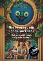 Vorschau - Unterrichtsreihen - 1. Wie lang ist ein Leben wirklich? - Deckblatt
