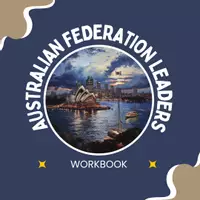 Vorschau - Unterrichtsreihen - Australian Federation Leaders – Influential People & Political Legacy | History Workbook | GRADE 7–10 - Deckblatt
