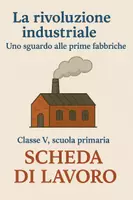 anteprima - Piani di lezione - La rivoluzione industriale - Uno sguardo alle prime fabbriche - Scheda di lavoro - Pagina di copertina