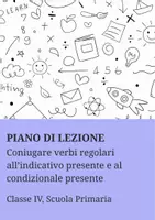 anteprima - Piani di lezione - Coniugare verbi regolari all’indicativo presente e al condizionale presente - PL - Pagina di copertina