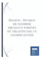 Aperçu - Jeux - Domino | Division de nombres décimaux positifs et négatifs par un nombre entier | Activité Mathématique - Page 1