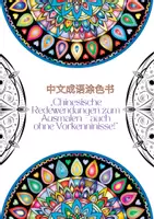 Vorschau - Mal- und Bastelvorlagen - 100 chinesische Redewendungen als Malbuch – spielerisch Sprache und Kultur erleben - Deckblatt